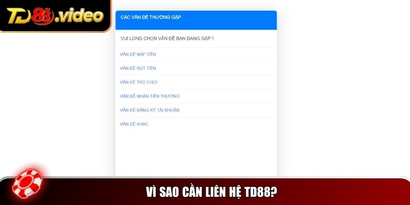 Cần liên hệ TD88 khi có vấn đề